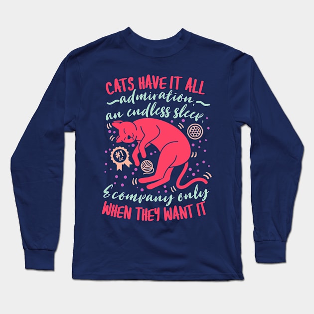 Cats Have It All Long Sleeve T-Shirt by AttireCafe